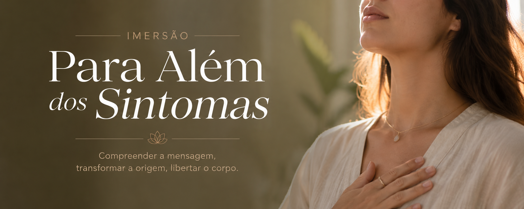 Imersão Para Além dos Sintomas
